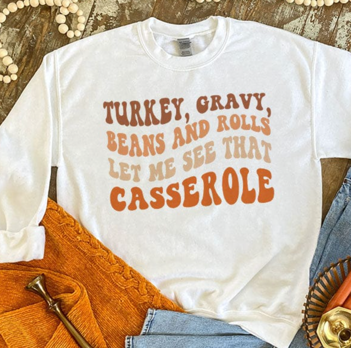 Let Me See That Casserole Sweatshirt