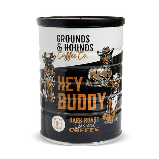 Limited Edition: Hey Buddy Dark Roast - Ground & Hound Coffee Co.